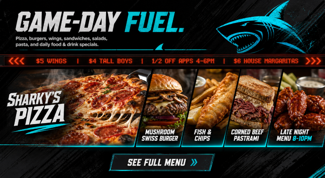 Game-day fuel menu with pizza, mushroom swiss burger, fish and chips, corned beef pastrami, and late night menu from 8 to 10pm.